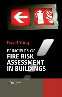 Principles of Fire Risk Assessment in Buildings(English, Hardcover, Yung David)