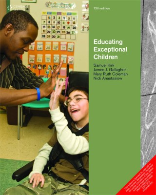 Educating Exceptional Children 13th  Edition(English, Paperback, Mary Ruth Coleman, James J. Gallagher, Samuel A. Kirk, Nicholas J. Anastasiow)