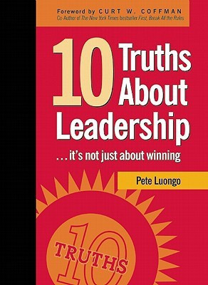 10 Truths About Leadership(English, Hardcover, Luongo Peter A.)