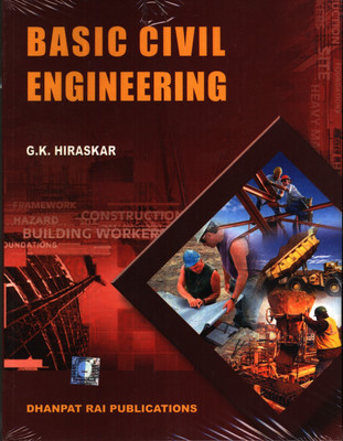 Basic Civil Engineering : SI Units (For B.E Students) PB First  Edition(English, Paperback, Hiraskar G K)