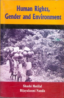 Human Rights, Gender And Environment 1 Edition(Paperback, Shashi Motilal)