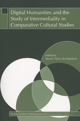 Digital Humanities and the Study of Intermediality in Comparative Cultural Studies(English, Paperback, unknown)