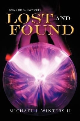 Lost and Found(English, Paperback, Winters Michael J II)