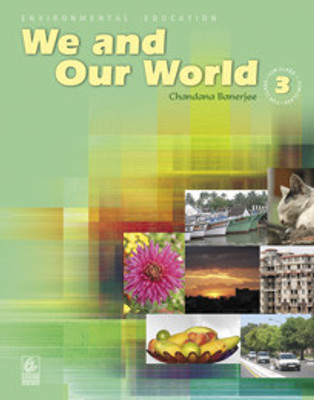 We And Our World For Class 3 / E1(English, Chandana Banerjee)