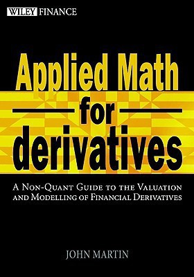 Applied Maths for Derivatives(English, Hardcover, Martin John S.)
