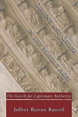 Dissent and Order in the Middle Ages(English, Paperback, Russell Jeffrey Burton)