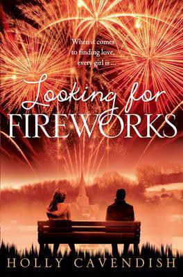 Looking for Fireworks(English, Paperback, Cavendish Holly)