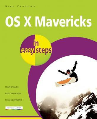 OS X Mavericks in Easy Steps(English, Paperback, Vandome Nick)