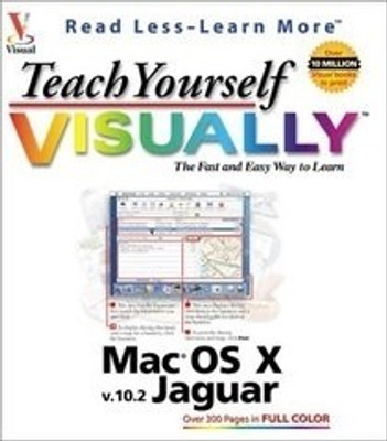 Teach Yourself Visually Mac OS X V10.2 Jaguar 1st Edition(English, Paperback, Maran Ruth)