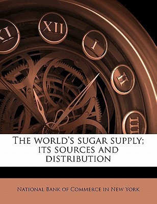 The World's Sugar Supply; Its Sources and Distribution(English, Paperback, unknown)