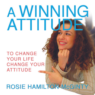 A Winning Attitude to Change Your Life Change Your Attitude(English, Paperback, Hamilton-McGinty Rosie)