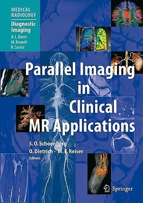 Parallel Imaging in Clinical MR Applications(English, Hardcover, unknown)