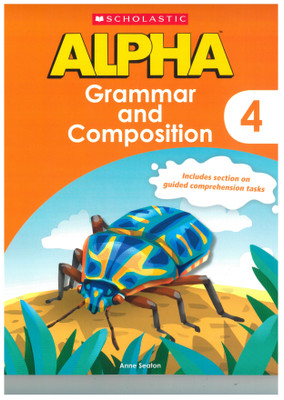 Scholastic Alpha Grammar and Composition 4(English, Paperback, Seaton Anne)