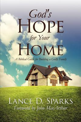 God's Hope for Your Home(English, Paperback, Sparks Lance D)