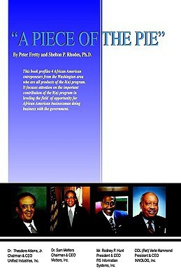 A Piece of the Pie(English, Hardcover, Rhodes Shelton P PhD)