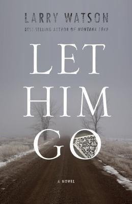Let Him Go(English, Paperback, Watson Larry)