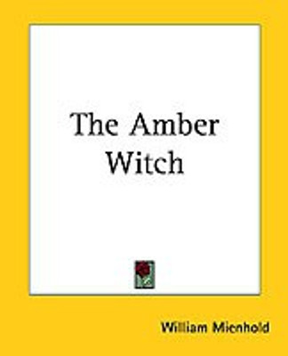 The Amber Witch(English, Paperback, Mienhold William)