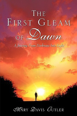 The First Gleam of Dawn(English, Paperback, Cutler Mary Davis)