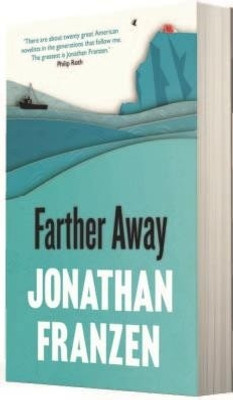 FARTHER AWAY(English, Paperback, Franzen, Jonathan)
