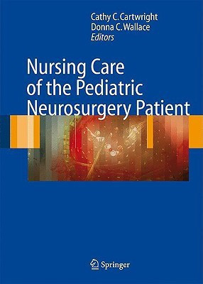 Nursing Care of the Pediatric Neurosurgery Patient(English, Hardcover, unknown)