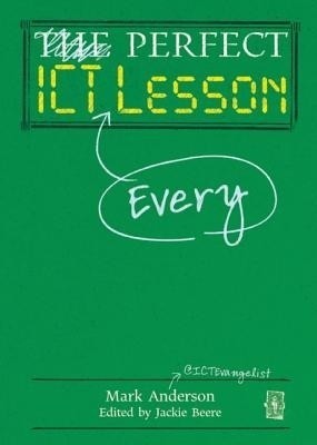 Perfect ICT Every Lesson(English, Hardcover, Anderson Mark)