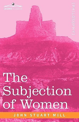 The Subjection of Women(English, Paperback, Mill John Stuart)