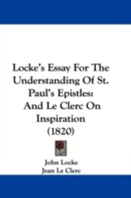 Locke's Essay For The Understanding Of St. Paul's Epistles(English, Paperback, Locke John)