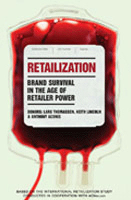 Retailization: Brand Survival in the Age of Retailer Power 01 Edition(English, Paperback, Lars Thomassen, Keith Lincoln, Anthony Aconis)