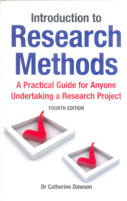 Introduction to Research Methods:A Practical Guide for Anyone Undertak(English, Paperback, Dawson Catherine)