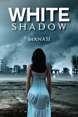 White Shadow(English, Paperback, Manasi)