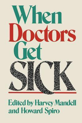 When Doctors Get Sick(English, Paperback, unknown)