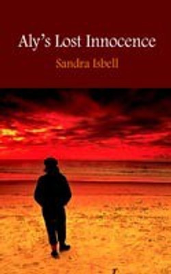 Aly's Lost Innocence(English, Paperback, Isbell Sandra)