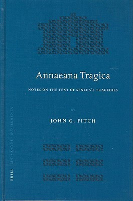 Annaeana Tragica(English, Hardcover, Fitch John)