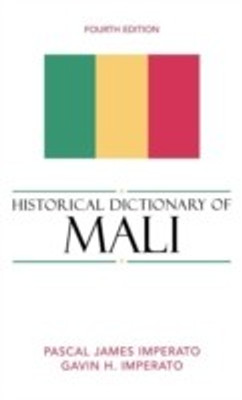 Historical Dictionary of Mali(English, Hardcover, Imperato Pascal James)