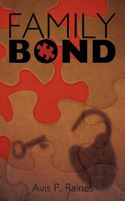 Family Bond(English, Paperback, Raines Avis P.)