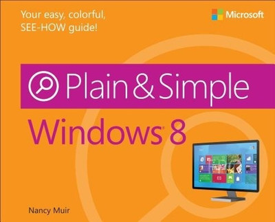 Windows 8 Plain & Simple(English, Paperback, Muir Nancy)