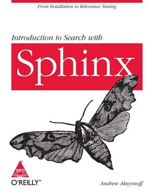 Introduction to Search with Sphinx(English, Paperback, Aksyonoff Andrew)