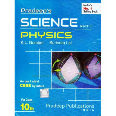 Pradeep Science Physics Class 10 Part I(English, Paperback, K.L. Gomber)