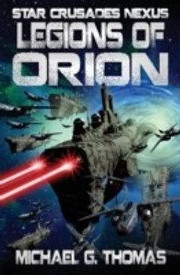 Legions of Orion(English, Paperback, Thomas Michael G)