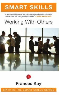 Smart Skills:Working with Others(English, Hardcover, Kay Frances)