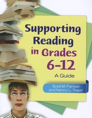 Supporting Reading in Grades 6-12(English, Paperback, Farwell Sybil M.)