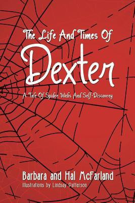 The Life and Times of Dexter(English, Paperback, McFarland Barbara, Hal)