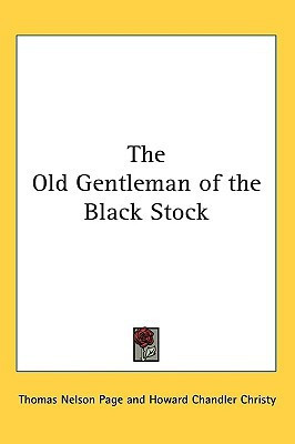 The Old Gentleman of the Black Stock(English, Paperback, Page Thomas Nelson)