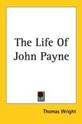 The Life Of John Payne(English, Paperback, Wright Thomas)