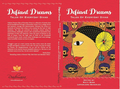 Defiant Dreams - Tales of Everyday Divas(English, Paperback, Lopamudra Banerjee, Rhiti Bose)