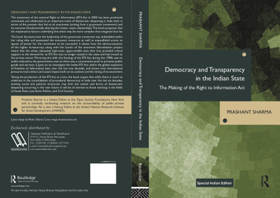 Democracy and Transparency in the Indian State: The Making of the Right to Information Act(English, Paperback, Prashant Sharma)