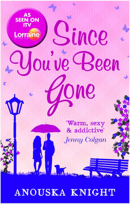 Since You've Been Gone(English, Paperback, Knight Anouska)