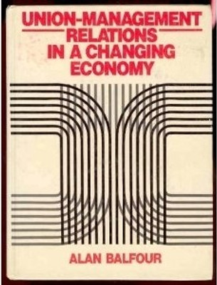 Union-management Relations in a Changing Economy(English, Hardcover, Balfour Alan)