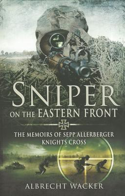 Sniper on the Eastern Front(English, Paperback, Wacker Albrecht)