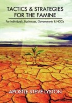 Tactics and Strategies for the Famine(English, Hardcover, Lyston Apostle Steve)
